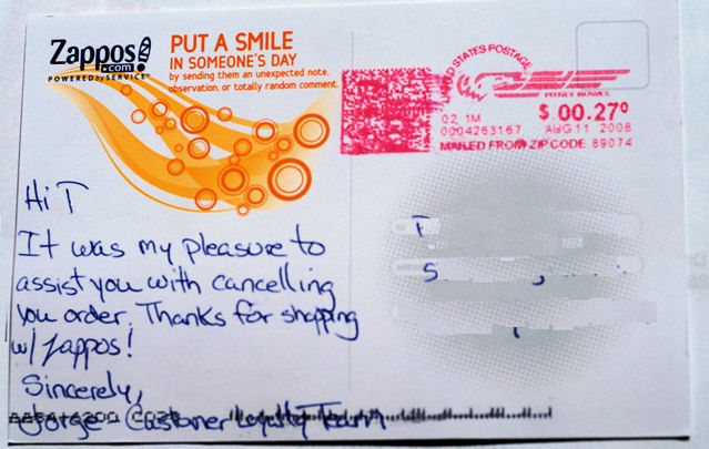 Zappos’ Postcard A handwritten postcard from customer service to a customer.